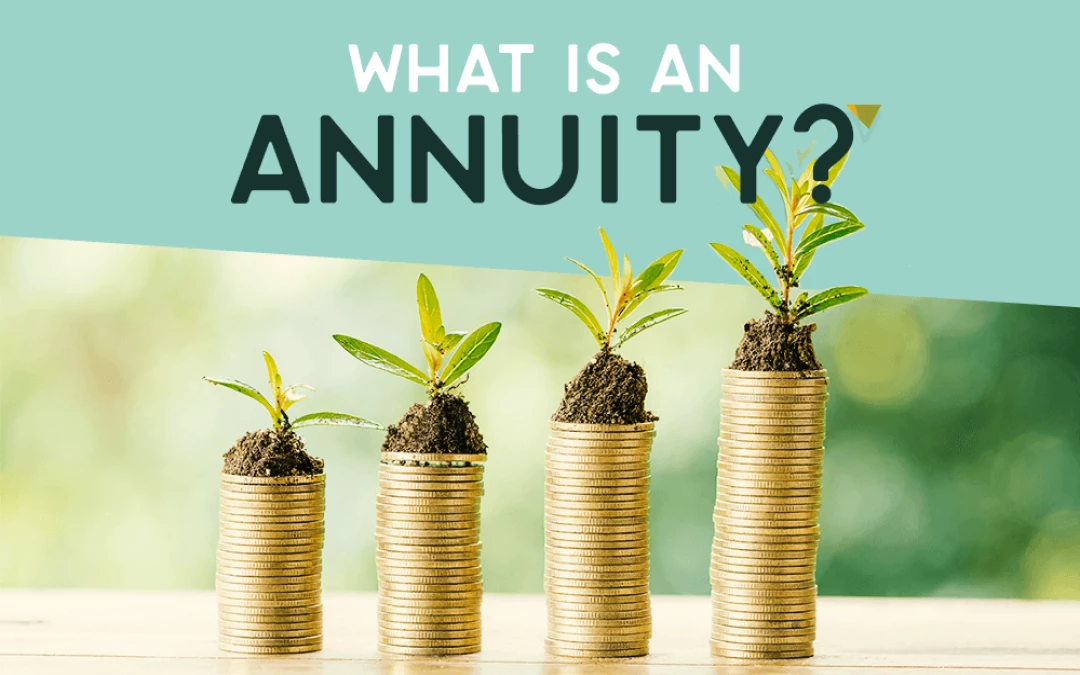 What Is An Annuity?